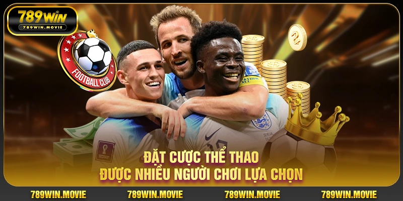 Đặt cược thể thao được nhiều người chơi lựa chọn