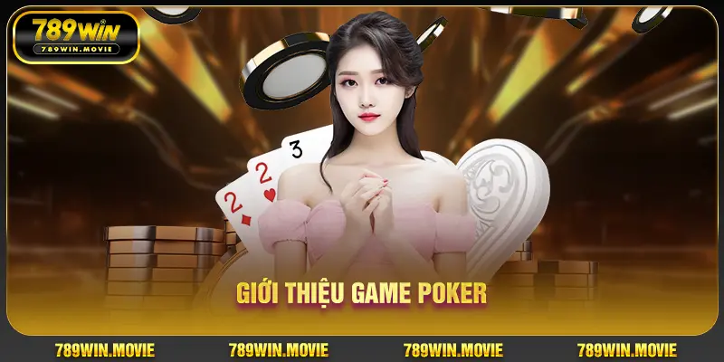 Giới thiệu game Poker
